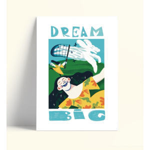 Print Dream Big – Istricellustra