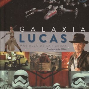 Galaxia Lucas. Más allá de la fuerza